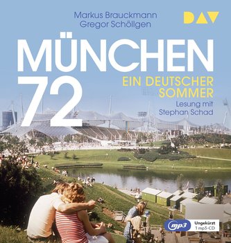München 72. Ein deutscher Sommer
