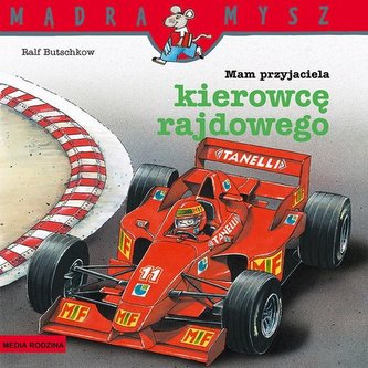Mądra Mysz Mam przyjaciela kierowcę rajdowego