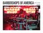 Barbershops of America: Then and Now
