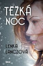 Těžká noc