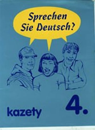 Sprechen Sie Deutsch 4: kazety