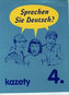 Sprechen Sie Deutsch 4: kazety