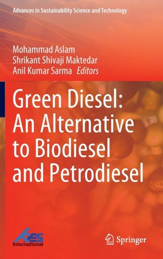 Green Diesel: An Alternative to Biodiesel and Petrodiesel