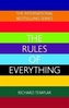 The Rules of Everything: A complete code for success and happiness in everything that matters