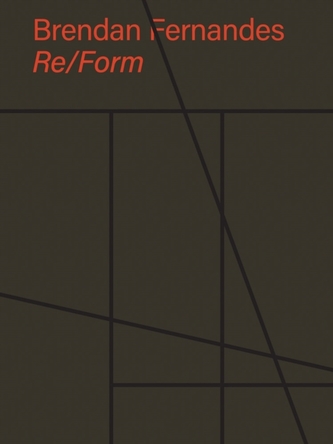 Brendan Fernandes: Re/Form