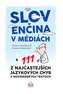 Slovenčina v médiách. 111 z najčastejších jazykových chýb v novinárskych textoch