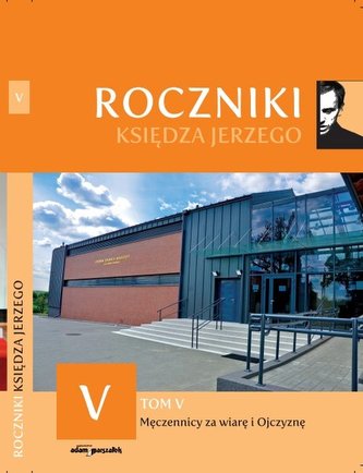 Roczniki Księdza Jerzego Tom V Roczniki Księdza Jerzego Tom V