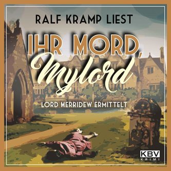 Ihr Mord, Mylord