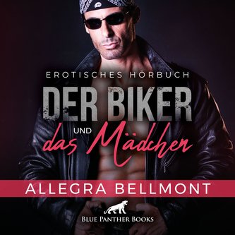 Der Biker und das Mädchen | Erotik Audio Story | Erotisches Hörbuch Audio CD
