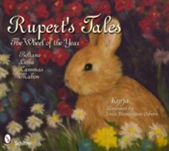 Rupert's Tales: Wheel of the Year Beltane, Litha, Lammas, and Mabon