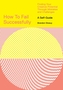 How to Fail Successfully: Finding Your Creative Potential Through Mistakes and Challenges