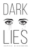 Dark Lies