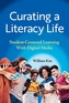 Curating a Literacy Life