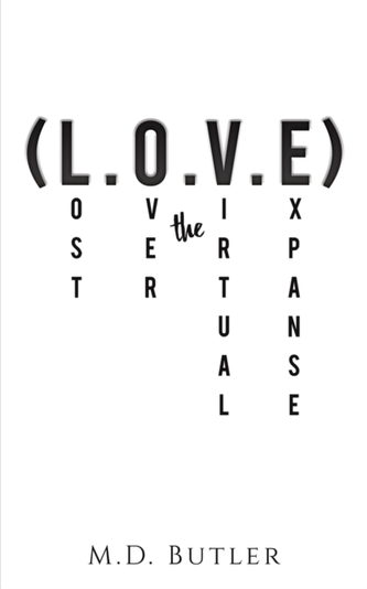 LOVE LOST OVER THE VIRTUAL EXPANSE