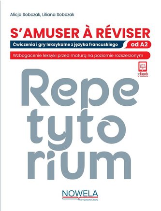 S'amuser A Reviser Ćwiczenia i gry leksykalne z języka francuskiego A2