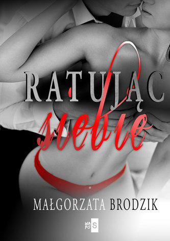 Ratując siebie Ratując siebie