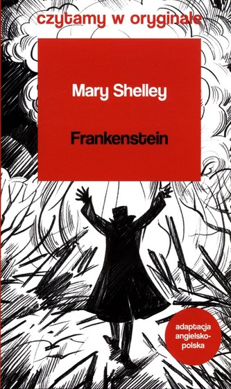 Frankenstein Czytamy w oryginale wielkie powieści