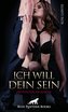 Ich will Dein sein | Erotischer SM-Roman