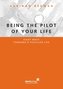 Being the pilot of your life