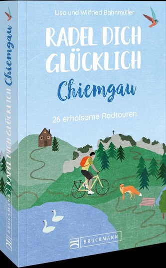 Radel dich glücklich - Chiemgau