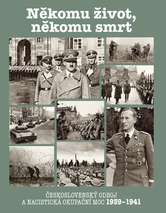 Někomu život, někomu smrt 1939-1941