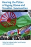 Hearing the Voices of Gypsy, Roma and Traveller Communities