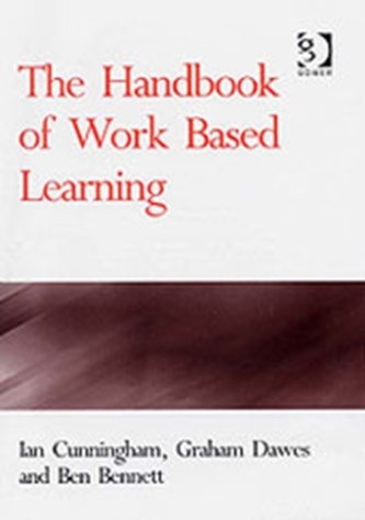 The Handbook of Work Based Learning