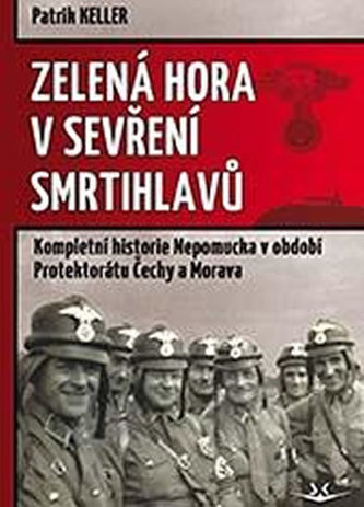 Zelená Hora v sevření smrtihlavů