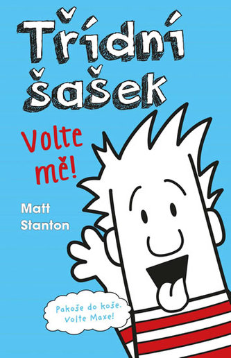 Třídní šašek 1: Volte mě!