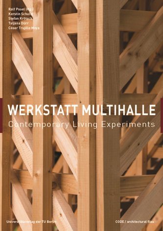 Werkstatt Multihalle - Contemporary Living Experiments