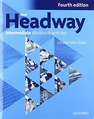 New Headway Fourth Edition Intermediate Workbook with Key