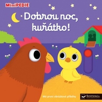 MiniPEDIE Dobrou noc, kuřátko!