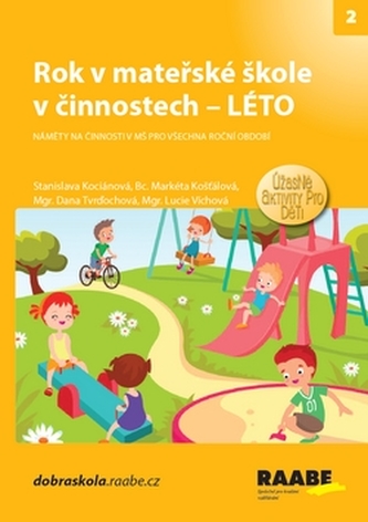 Rok v mateřské škole v činnostech - Léto