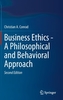 Business Ethics - A Philosophical and Behavioral Approach