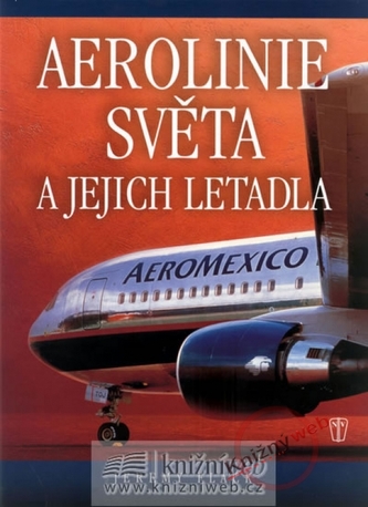 Aerolinie světa a jejich letadla