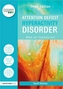 Attention Deficit Hyperactivity Disorder