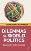 Dilemmas in World Politics