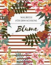 Blume Malbuch für Erwachsene
