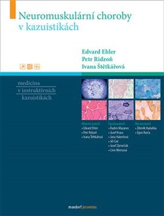 Neuromuskulární choroby v kazuistikách Neuromuskulární choroby v kazuistikách