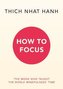 How to Focus