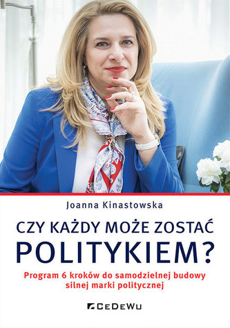 Czy każdy może zostać politykiem? Czy każdy może zostać politykiem?