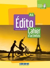 Edito A1, 2e édition. Cahier d'activités