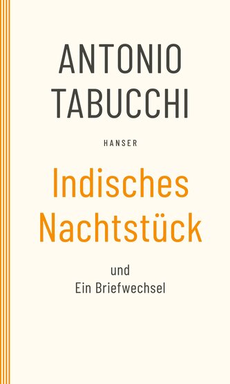 Indisches Nachtstück und Ein Briefwechsel