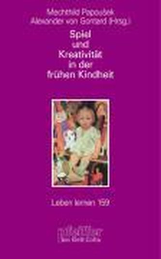 Spiel und Kreativität in der frühen Kindheit