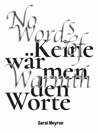 No Words of Warmth / Keine wärmenden Worte