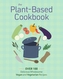 The Plant Based Cookbook
