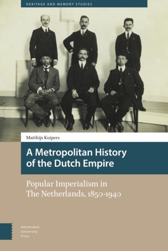 A Metropolitan History of the Dutch Empire