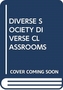 Diverse Society Diverse Classrooms