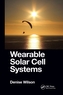 Wearable Solar Cell Systems
