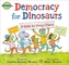 Democracy for Dinosaurs